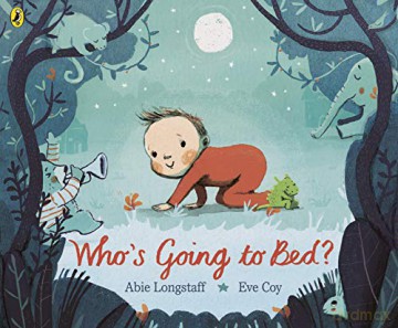 Whos Going To Bed - Abie Longstaff [KSIĄŻKA]