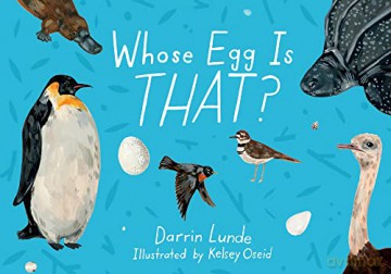Whose Egg Is That - Darrin Lunde [KSIĄŻKA]