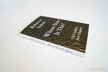 Whose Story Is This - Rebecca Solnit [KSIĄŻKA]