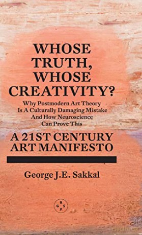 Whose Truth Whose Creativity - George J.E. Sakkal [KSIĄŻKA]
