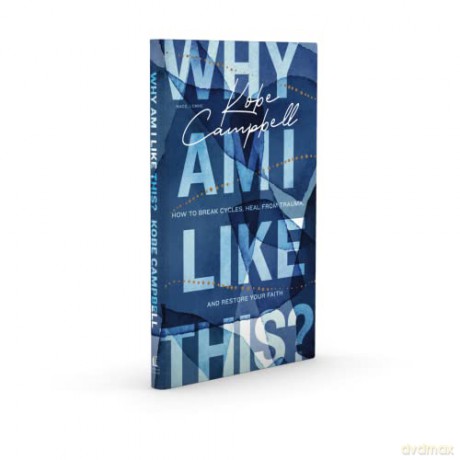 Why Am I Like This How To Break Cycles H - Kobe Campbell [KSIĄŻKA]