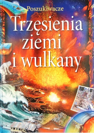 Trzęsienia Ziemi I Wulkany. Poszukiwacze [KSIĄŻKA]