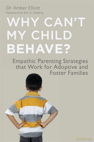 Why Cant My Child Behave - Amber Elliott [KSIĄŻKA]