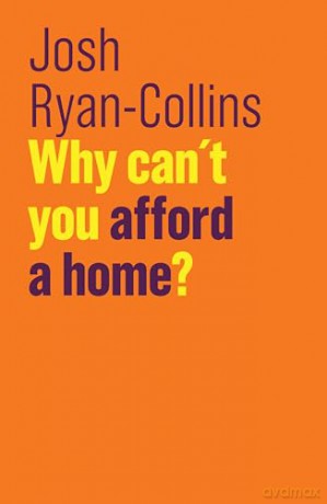 Why Cant You Afford A Home - Ryan-Collins Josh [KSIĄŻKA]