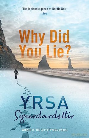 Why Did You Lie - Yrsa Sigurdardottir [KSIĄŻKA]