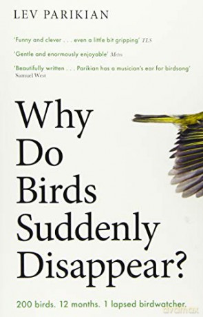 Why Do Birds Suddenly Disappear - Lev Parikian [KSIĄŻKA]