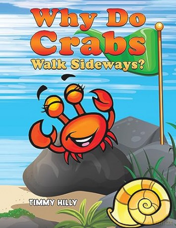 Why Do Crabs Walk Sideways - Timmy Hilly [KSIĄŻKA]