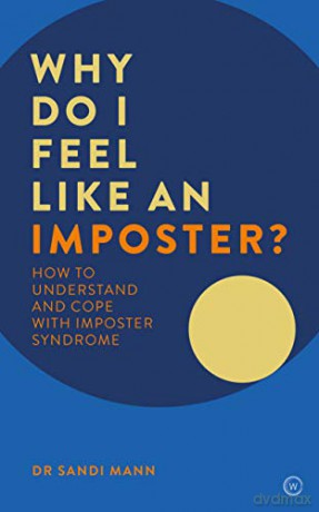 Why Do I Feel Like An Imposter - Sandi Mann [KSIĄŻKA]