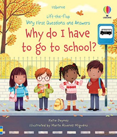 Why Do I Have To Go To School - Katie Daynes [KSIĄŻKA]