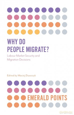 Why Do People Migrate - Maciej Duszczyk [KSIĄŻKA]