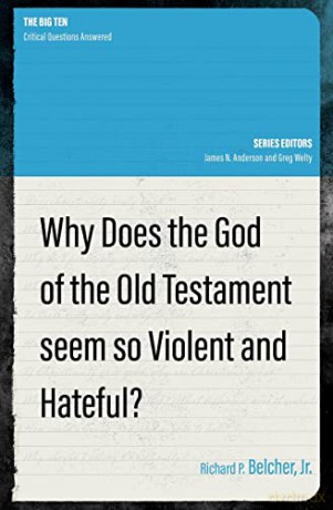 Why Does The God Of The Old Testament Se - Richard Belcher [KSIĄŻKA]