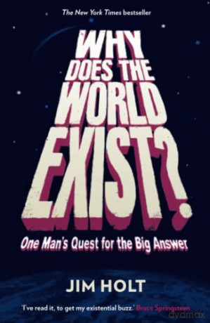 Why Does The World Exist - Jim Holt [KSIĄŻKA]