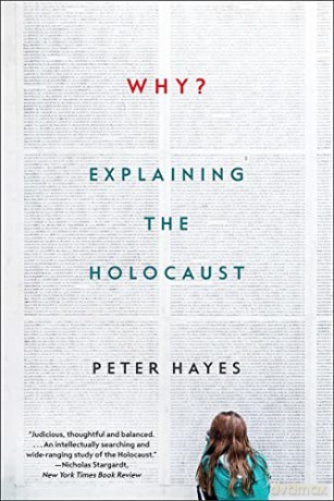 Why Explaining The Holocaust - Peter Hayes [KSIĄŻKA]