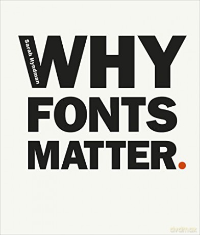 Why Fonts Matter - Sarah Hyndman [KSIĄŻKA]