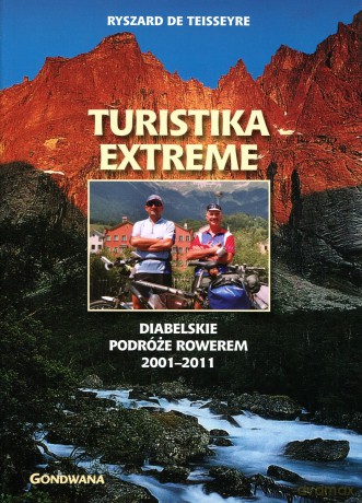 Turistika Extreme. Diabelskie Podróże Rowerem - Teisseyre [KSIĄŻKA]