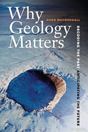 Why Geology Matters Decoding Th - Doug Macdougall [KSIĄŻKA]