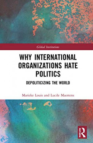 Why International Organizations Hate Pol - Marieke Louis [KSIĄŻKA]