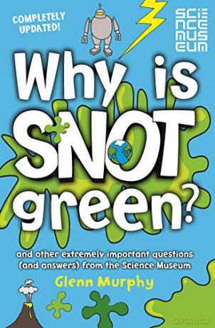 Why Is Snot Green - Glenn Murphy [KSIĄŻKA]