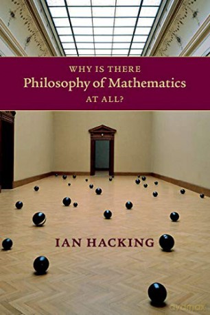Why Is There Philosophy Of Mathematics A - Ian Hacking [KSIĄŻKA]