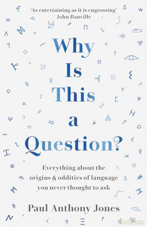 Why Is This A Question - Paul Anthony Jones [KSIĄŻKA]
