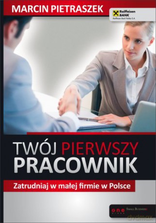 Twój Pierwszy Pracownik - Pietraszek M. [KSIĄŻKA]