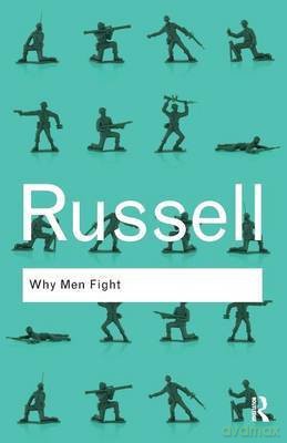 Why Men Fight - Bertrand Russell [KSIĄŻKA]