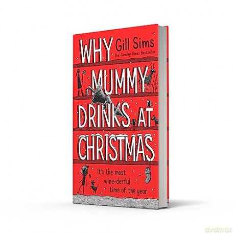 Why Mummy Drinks At Christmas - Gill Sims [KSIĄŻKA]