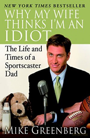Why My Wife Thinks Im Idiot - Greenberg Mike [KSIĄŻKA]