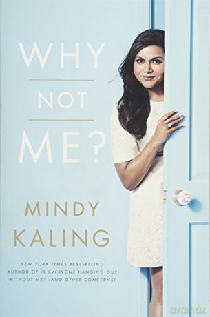 Why Not Me - Mindy Kaling [KSIĄŻKA]