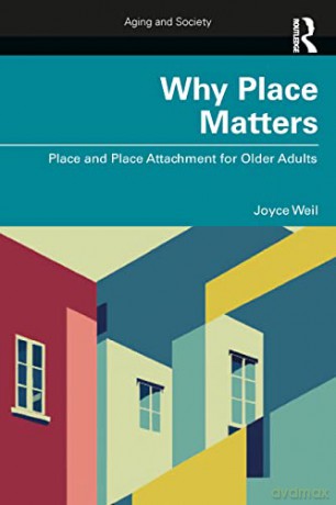 Why Place Matters: Place And Place Attac - Joyce Weil [KSIĄŻKA]