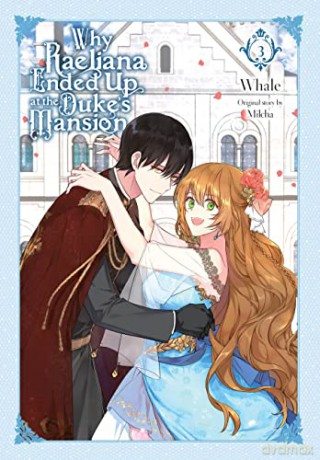Why Raeliana Ended Up At/Dukes Mansion 3 - Whale [KSIĄŻKA]