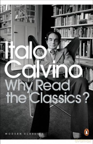 Why Read The Classics - Italo Calvino [KSIĄŻKA]