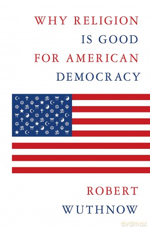 Why Religion Is Good For American Democ [KSIĄŻKA]