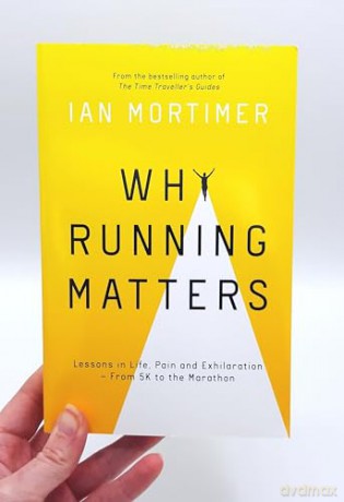 Why Running Matters - Ian Mortimer [KSIĄŻKA]