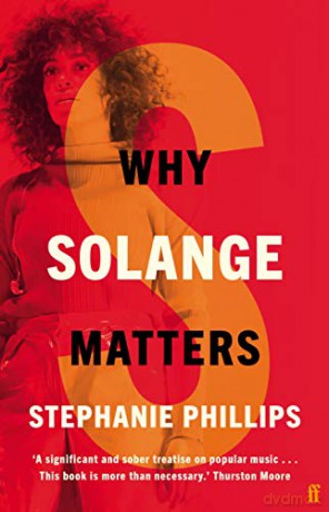 Why Solange Matters - Stephanie Phillips [KSIĄŻKA]