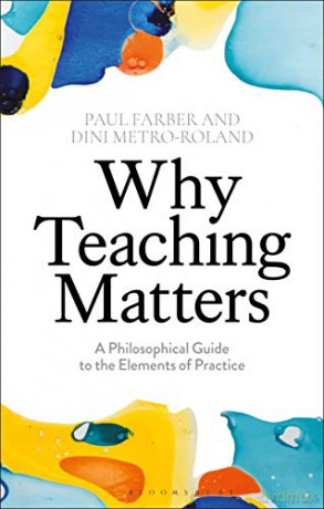 Why Teaching Matters - Paul Farber [KSIĄŻKA]