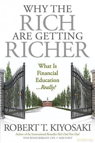 Why The Rich Are Getting Richer - Kiyosaki R [KSIĄŻKA]