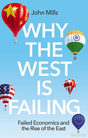 Why The West Is Failing - John Mills [KSIĄŻKA]