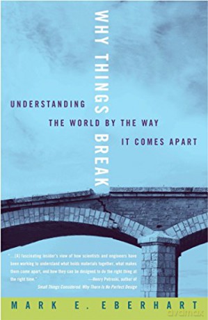 Why Things Break - Mark E. Eberhart [KSIĄŻKA]