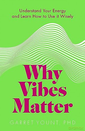 Why Vibes Matter - Garret Yount [KSIĄŻKA]