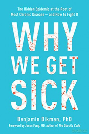 Why We Get Sick - Benjamin Bikman [KSIĄŻKA]