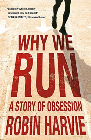 Why We Run - Robin Harvie [KSIĄŻKA]