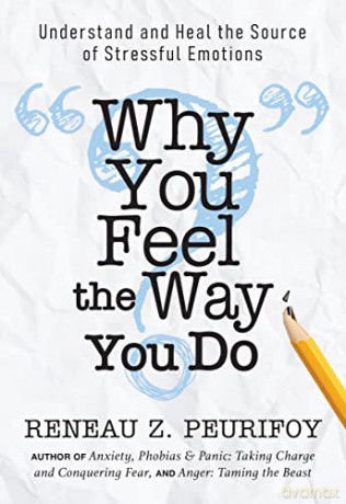 Why You Feel The Way You Do - Reneau Z. Peurifoy [KSIĄŻKA]