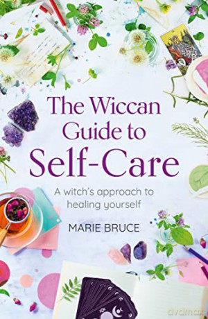 Wiccan Guide To Self Care - Marie Bruce [KSIĄŻKA]