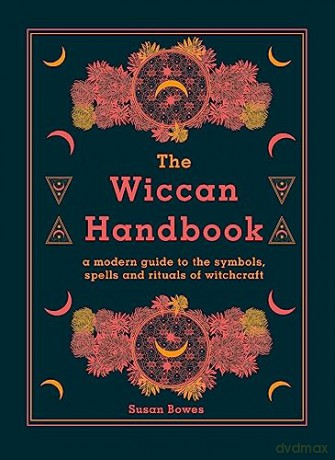 Wiccan Handbook - Susan Bowes [KSIĄŻKA]