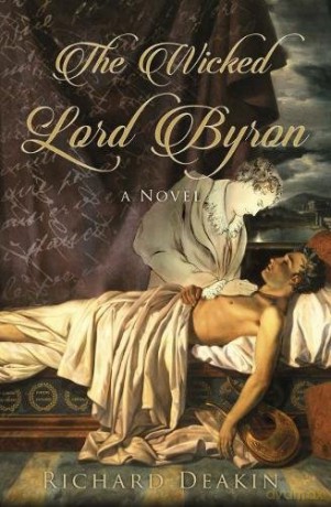 Wicked Lord Byron - Richard Deakin [KSIĄŻKA]