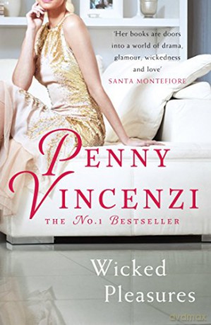 Wicked Pleasures - Penny Vincenzi [KSIĄŻKA]