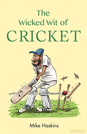 Wicked Wit Of Cricket - Mike Haskins [KSIĄŻKA]