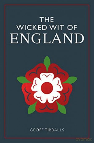 Wicked Wit Of England - Geoff Tibballs [KSIĄŻKA]