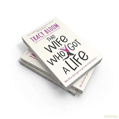 Wife Who Got A Life - Tracy Bloom [KSIĄŻKA]